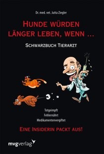 Hunde würden länger leben, wenn....
